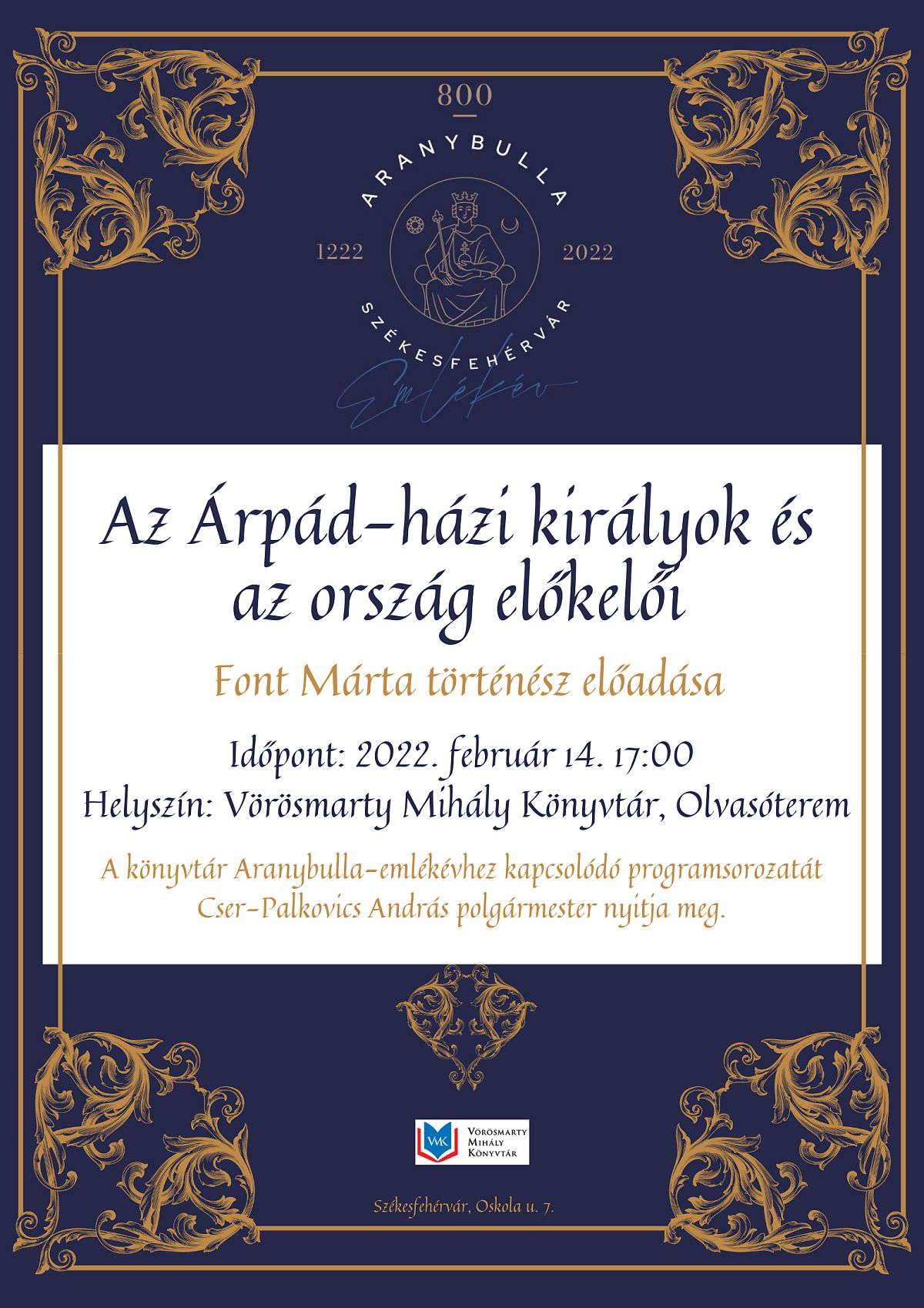 Árpád-házi királyok és az ország előkelői - Font Márta előadása a Vörösmarty Mihály Könyvtárban